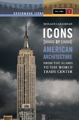 Icons of American Architecture - Donald Langmead