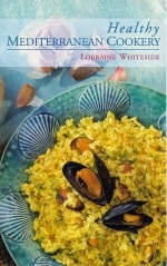 Healthy Mediterranean Cookery - Lorraine Whiteside