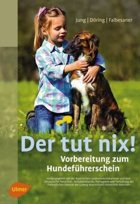 Der tut nix! - Hildegard Jung, Dorothea D&ouml;ring, Ulrike Falbesaner