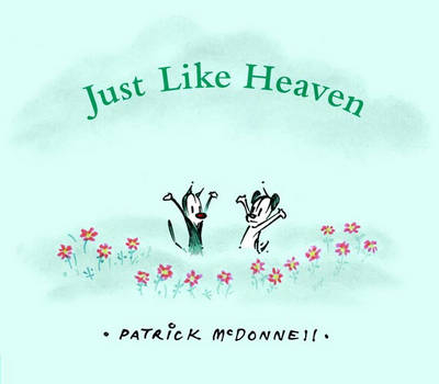 Just Like Heaven - Patrick McDonnell