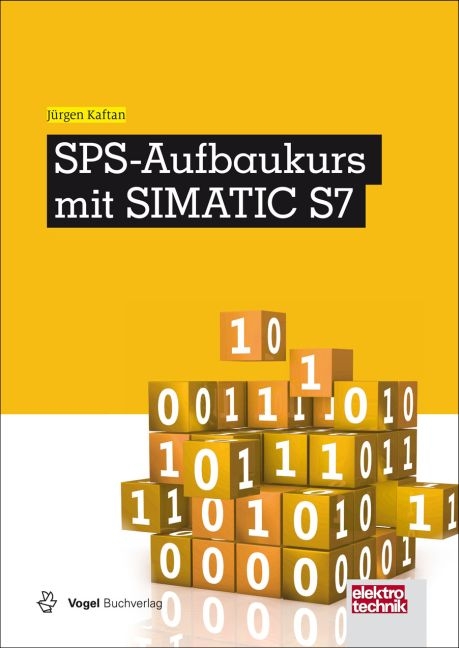 SPS-Aufbaukurs mit SIMATIC S7 - J&uuml;rgen Kaftan