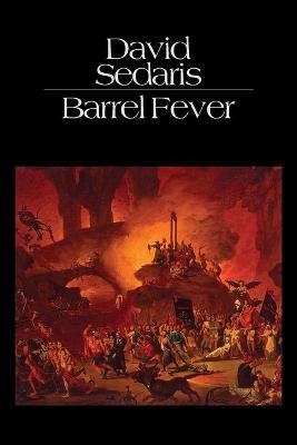 Barrel Fever: Stories and Essays