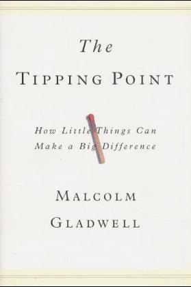 The Tipping Point - Malcolm Gladwell
