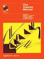 The Trauma Manual - Andrew Peitzman,  etc.