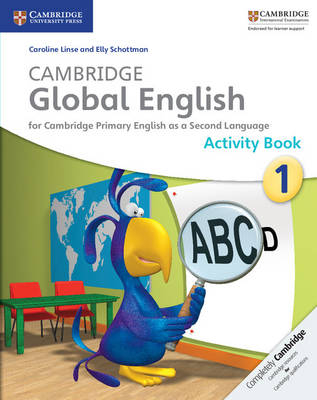Cambridge Global English Stage 1 Activity Book - Caroline Linse, Elly Schottman