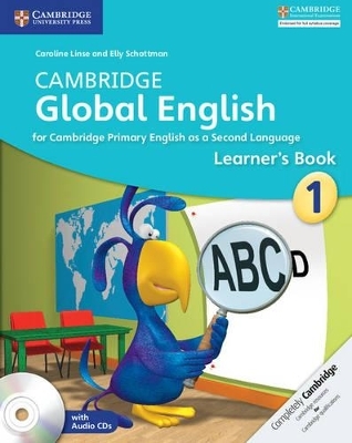 Cambridge Global English Stage 1 Stage 1 Learner's Book with Audio CD - Caroline Linse, Elly Schottman