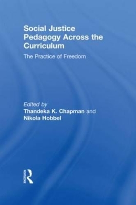Social Justice Pedagogy Across the Curriculum - 