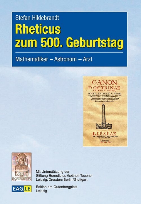 Rheticus zum 500. Geburtstag - Stefan Hildebrandt