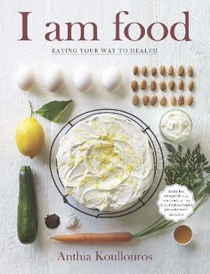 I Am Food - Anthia Koullouros