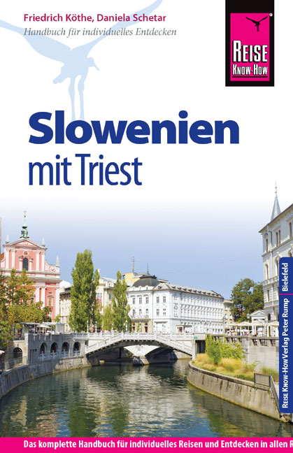 Reise Know-How Slowenien mit Triest - Daniela Schetar, Friedrich K&ouml;the
