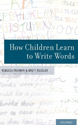 How Children Learn to Write Words - Rebecca Treiman, Brett Kessler