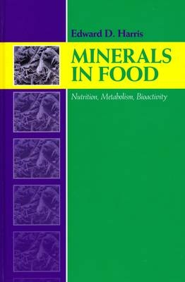 Minerals in Foods: Bioactivity, Metabolism, Nutrition