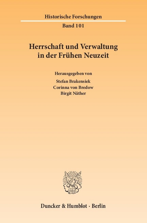 Herrschaft und Verwaltung in der Fr&uuml;hen Neuzeit. - 