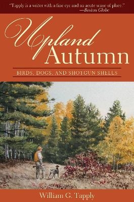 Upland Autumn - William G. Tapply