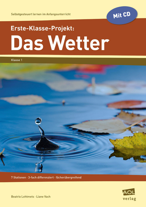 Erste-Klasse-Projekt: Das Wetter - Beatrix Lehtmets, Liane Vach