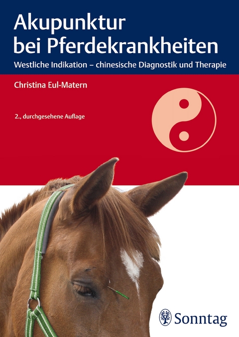 Akupunktur bei Pferdekrankheiten - Christina Eul-Matern