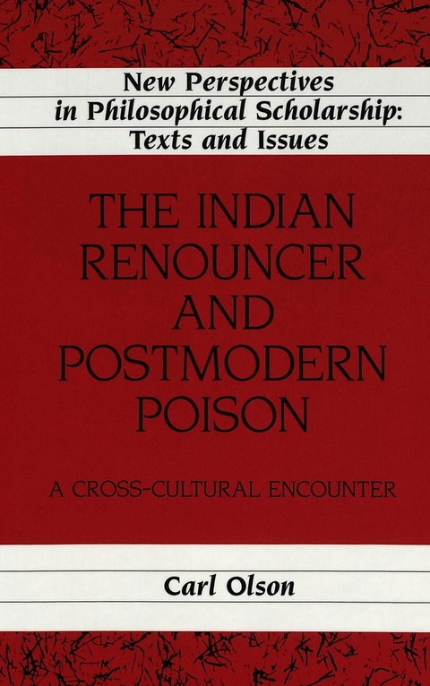 The Indian Renouncer and Postmodern Poison - Carl Olson