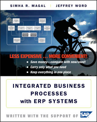 Integrated Business Processes with ERP Systems - Simha R. Magal, Jeffrey Word