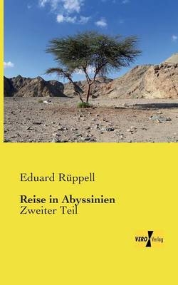 Reise in Abyssinien - Eduard R&uuml;ppell