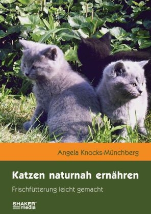Katzen naturnah ernähren