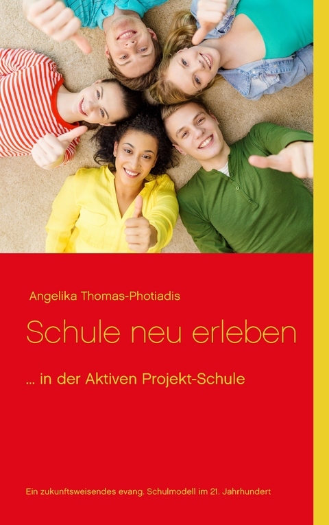 Schule neu erleben - 