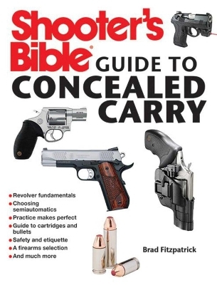 Shooter's Bible Guide to Concealed Carry - Brad Fitzpatrick