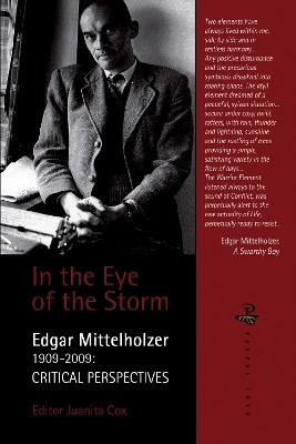 In the Eye of the Storm: Edgar Mittelholzer - Critical Perspectives - Juanita Cox