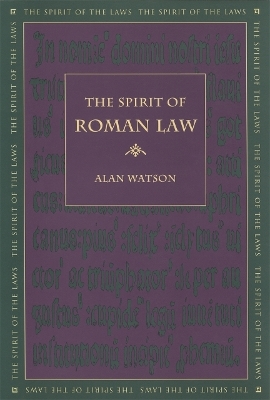 The Spirit of Roman Law - Alan Watson
