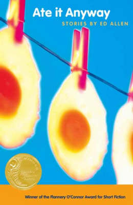 Ate it Anyway - Ed Allen