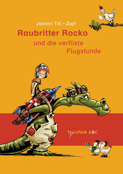 Raubritter Rocko und die verflixte Flugstunde - Jochen Till