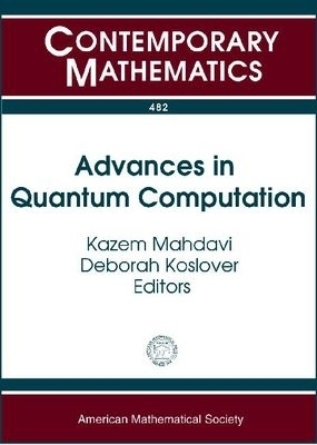 Advances in Quantum Computation -  American Mathematical Society