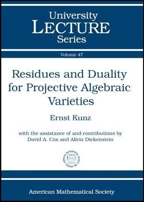 Residues and Duality for Projective Algebraic Varieties -  American Mathematical Society