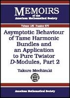Asymptotic Behaviour of Tame Harmonic Bundles and an Application to Pure Twistor D-Modules, Part 2