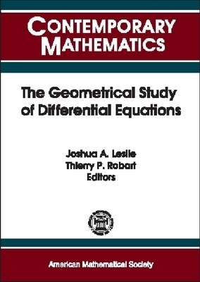 The Geometrical Study of Differential Equations - 