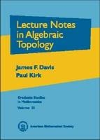 Lecture Notes in Algebraic Topology - James F. Davis, Paul Kirk