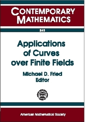 Applications of Curves Over Finite Fields -  American Mathematical Society