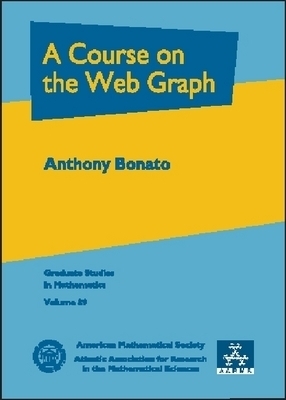 A Course on the Web Graph -  American Mathematical Society