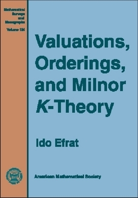 Valuations, Orderings, and Milnor K-Theory -  American Mathematical Society