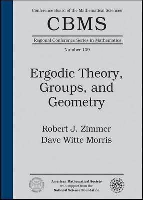 Ergodic Theory, Groups, and Geometry -  American Mathematical Society