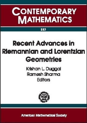 Recent Advances in Riemannian and Lorentzian Geometries -  American Mathematical Society