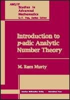 Introduction to $p$-adic Analytic Number Theory - M.Ram Murty