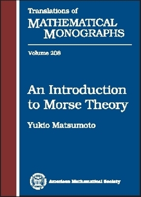An Introduction to Morse Theory -  American Mathematical Society