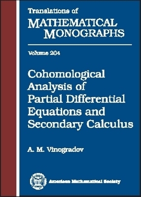Cohomological Analysis of Partial Differential Equations and Secondary Calculus -  American Mathematical Society