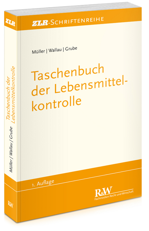 Taschenbuch der Lebensmittelkontrolle - Martin M&uuml;ller, Rochus Wallau, Markus Grube
