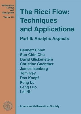 The Ricci Flow: Techniques and Applications - Bennett Chow