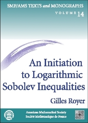 An Initiation to Logarithmic Sobolev Inequalities