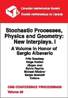 Stochastic Processes, Physics and Geometry, Volume 1; New Interplays: a Volume in Honor of Sergio Albeverio - 