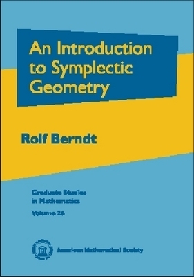 An Introduction to Symplectic Geometry -  American Mathematical Society