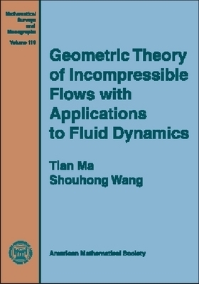 Geometric Theory of Incompressible Flows with Applications to Fluid Dynamics -  American Mathematical Society