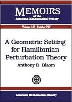 A Geometric Setting for Hamiltonian Perturbation Theory - Anthony D. Blaom